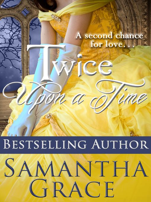 Title details for Twice Upon a Time by Samantha Grace - Available